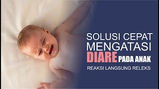 Solusi Atasi DIARE SAKIT PERUT Pada ANAK  BAYI