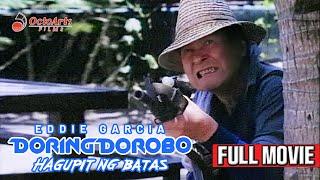 DORING DOROBO 1993  Full Movie  Eddie Garcia Eddie Gutierrez Boots Anson Roa