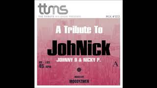 133 - A Tribute To JohNick - mixed by Moodyzwen