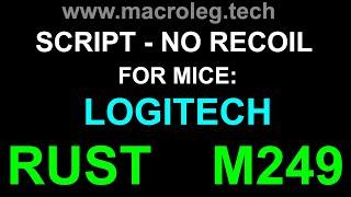 rust no recoil script logitech - M249. макросы для раст.