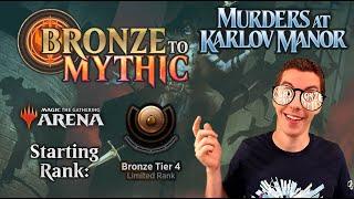  Bronze To Mythic Episode 1 - Starting Rank Bronze 4 - MTG Arena Karlov Manor Draft MKM