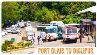 Port Blair To Diglipur Bus Journey - Andaman Trunk Road - NH4 - Andaman and Nicobar Islands