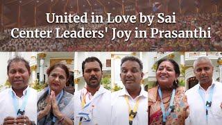 United in Love by Sai  Center Leaders Share their Joy  Sri Sathya Sai Global Council