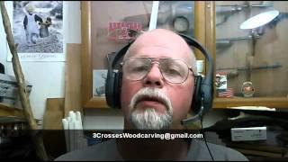 3Crosses Woodcarving Video Podcast 001