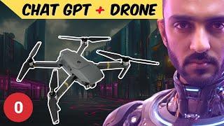 Chat GPT + Drone  AI Drone Assistant Part 0