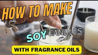 How to Make Soy Candle with Fragrance oils