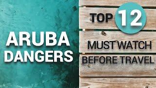 DANGERS of ARUBA