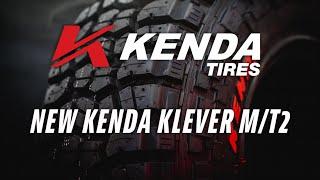 Introducing Kenda Tires New 2nd Generation Mud-Terrain  The Kenda Klever MT2