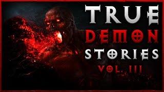 10 Terrifying True Demon Encounter Horror Stories Vol. 3