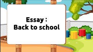 Going Back To School After Summer Vacations  Essay Paragraph On Back To School After Holidays