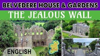 WESTMEATH Belvedere House Gardens & Park - The Jealous Wall