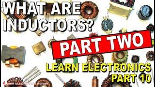 Learn Electronics For Everyone  What Are Inductors PART 2 Beginners Tutorial Guide