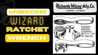 Unboxing 100+ Year Old Adjustable Ratchet Wrench Wizard by Richards Wilcox Unique Antique Tool Rare