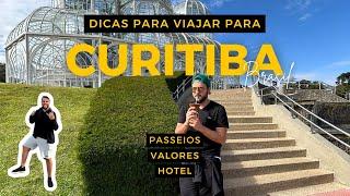 CURITIBA O que fazer em 4 DIAS aproveitando muito e gastando POUCO