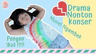 Drama Nonton Konser Anak - anak jaga rumah yahh.. P