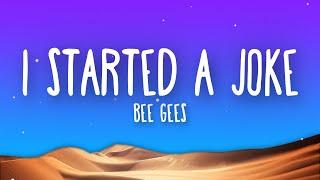 Bee Gees - I Started A Joke Lyrics