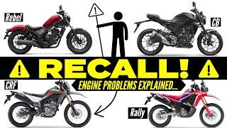 New RECALL on Honda Motorcycles = BAD?  CRF Rally Rebel CB