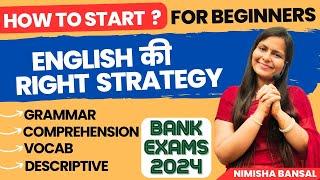 Right Strategy of English for Bank Exams  100 % tested  How to start  Nimisha Bansal