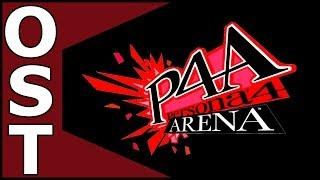 Persona 4 Arena The Ultimate in Mayonaka Arena OST  Complete Original Soundtrack Arrange