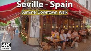 Downtown Seville ️ 4K Virtual Walk Tour Spain  Summer 2024