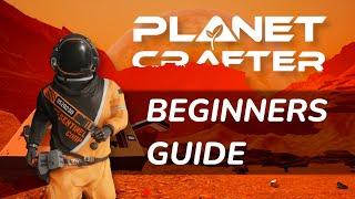 A Beginners Guide to Planet Crafter
