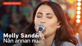 Molly Sandén - Nån annan nu  Musikhjälpen 2021