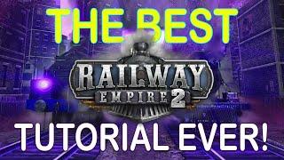 The BEST Railway Empire 2 Tutorial You Will EVER Watch    With ACTUAL Gameplay