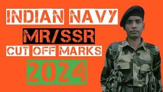 INDIAN️ NAVY MR AND SSR EXPECTED CUT OFF MARKS 2024ALL STATE