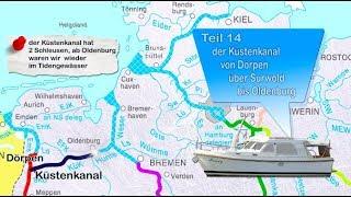 Teil 14 Von Holland zurück zum Heimathafen 2019 - über den Küstenkanal bis Oldenburg