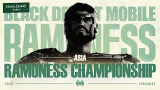  2024 Black Desert Mobile Ramoness Championship Season 1 Asia 