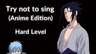 Try Not to Sing Anime Edition Hard 90% Fail Reupload