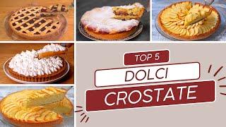 CROSTATA Le migliori 5 Ricette Fatte in casa come in Pasticceria