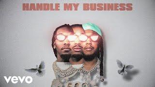 Migos - Handle My Business Lyric Video