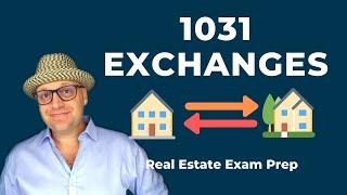 1031 Exchanges  Real Estate Exam Prep Concepts