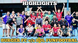 Highlights Burger Fc vs BDL FunFootball At Lampung Walk