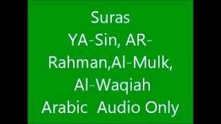 Suras Al-WaqiahAl-MulkYa-sinAr-Rahman