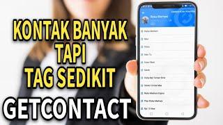 KENAPA TAG DI AKUN GETCONTACT SEDIKIT?INI ALASANNYA