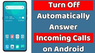 How to Turn Off Auto Answer Calls on Android Phone?