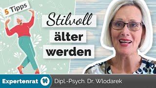 Stilvoll älter werden – 5 Tipps für innere und äußere Attraktivität im Alter