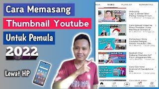 Cara Memasang Thumbnail di Youtube 2022 untuk Pemula Tampilan Awal Video Youtube