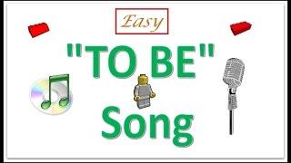 How To Teach The Verb To Be -- To Be Song