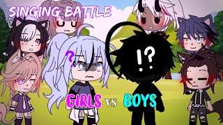 ◇Girls vs Boys Singing Battle◇   Part 3  + Natural GLMV  Gacha Life  Lazy Lili