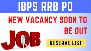 IBPS RRB PO 2021 NOTIFICATION  IBPS RRB PO New Vacancy Out 30-40 Days  IBPS RRB Recruitment