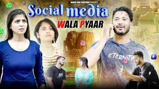 Social Media Wala Pyar  VARUN SAHU