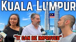  Locals & Foreigner Talk About Life In Kuala Lumpur Malaysia. Good & Bad 