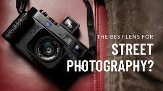 Which is the best STREET PHOTOGRAPHY lens for you?