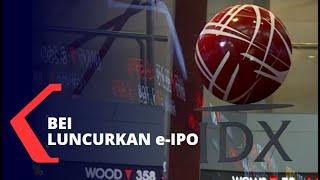 BEI Luncurkan Sistem e-IPO