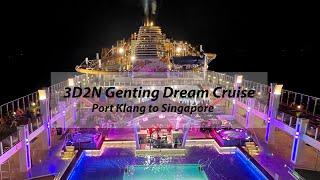 3D2N Genting Dream Cruise from Port Klang to Singapore