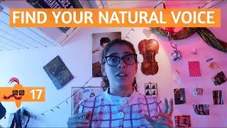 017 How to Find Your Natural Authentic Singing Voice
