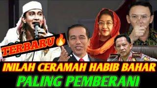 Terbaru Inilah Ceramah paling Berani Tentang Para Pejabat  HABIB BAHAR BIN SMITH